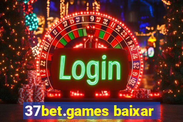 37bet.games baixar